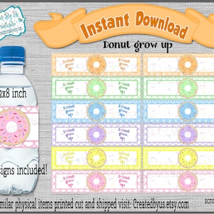 INSTANT DOWNLOAD Doughnut water bottle labels Donut grow up first Birthday Decoration Printable waterbottle wrap favors Digital Download Diy