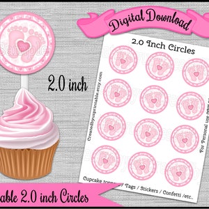 Baby Girl Feet Cupcake Toppers / tags Baby girl shower Party 2.0 inch circles baby feet cupcake picks Digital Diy printable INSTANT DOWNLOAD
