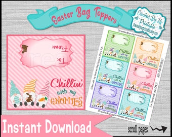 May include: Printable Easter bag toppers with a pink and white striped background. The design features gnomes, the text "Chillin' with my GNOMIES", and space to write "To" and "From". Includes a banner that says "Easter Bag Toppers".