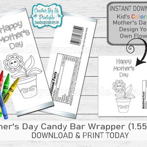 May include: A black and white candy bar wrapper design for Mother's Day, featuring a flower in a pot and the text "Happy Mother's Day." Includes crayons and the text "Kid's Coloring Mother's Day Gift."