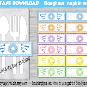 INSTANT DOWNLOAD Doughnut Napkin wrapper Donut grow up first Birthday Decorations napkin band Paper napkin ring holder Digital Download Diy