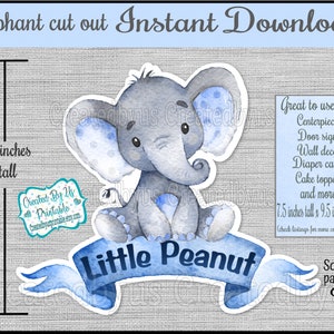 Little Peanut elephant centerpiece Baby Elephant cake topper Blue baby boy  Elephant shower Door sign Digital printable INSTANT DOWNLOAD DIY