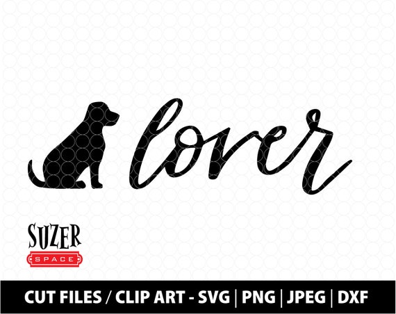 Download Dog Lover Svg Dog Lover Dxf Dog Lover Hand Lettered Cut File Etsy