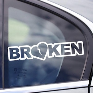 Br&lt;3ken Car Decal