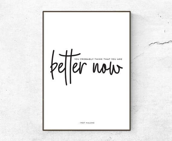 Post Malone Better Now Lyrics Quote Poster Print Song Etsy - better now post malone roblox id coded youtube