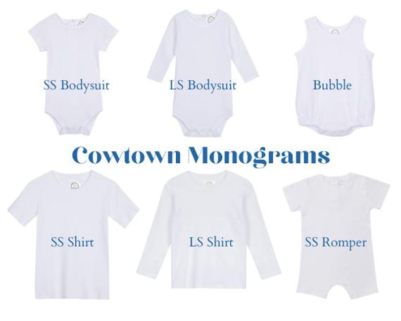 May include: A collection of white baby and toddler clothing items, including short-sleeve and long-sleeve bodysuits, a bubble romper, and short-sleeve and long-sleeve shirts. The text "Cowtown Monograms" is displayed in blue.
