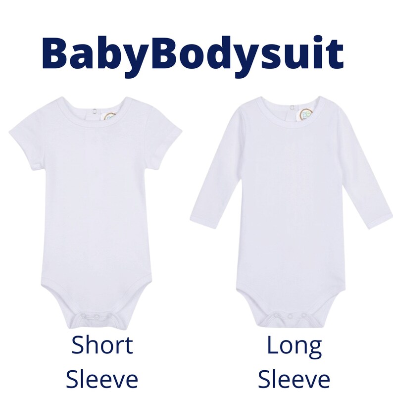 May include: Two white baby bodysuits, one with short sleeves and the other with long sleeves, are displayed side-by-side. The text "BabyBodysuit" is at the top, and "Short Sleeve" and "Long Sleeve" are written below the respective bodysuits.