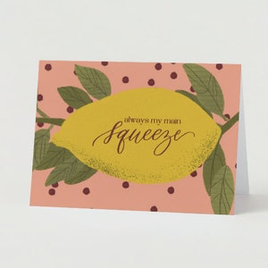 Zitrone Valentinstag Karte - Illustriertes Design - 13x18 Karte mit Kalligraphie - Main Squeeze, Zesty Grußkarte - Wortspiel Karte - Personalisierung