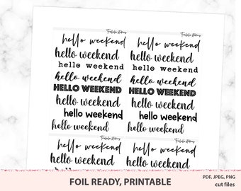 Hallo weekend stickers afdrukbaar, folieklare stickers, Erin Condren Classic, verticale Happy planner, silhouetgesneden bestanden, Crucut
