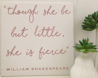 Though She Be But Little, She is Fierce | Metallic Baby Girl Nursery Decor | Baby Shower Gift | Shakespeare Quotes | Boho Baby | Girls Room