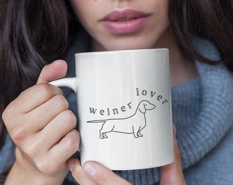 weiner lover mug | weenie dog | dachshund lover mug