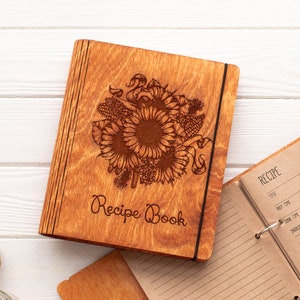 Recipe book sunflowers Gift for mom cook book For sister for Chef recipe Journal Mother Day Unique design Wooden Cover Notebook image 1