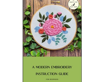 Embroidery Guide for Beginners | Beginner Hand Embroidery Guide | Modern Embroidery Guide | PDF Embroidery Guide | Embroidery Booklet PDF