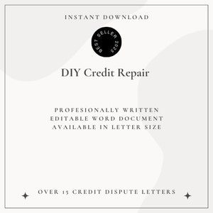 May include: A digital download for DIY credit repair. The image features a white background with black text that reads "INSTANT DOWNLOAD", "DIY Credit Repair", "PROFESIONALLY WRITTEN", "EDITABLE WORD DOCUMENT", "AVAILABLE IN LETTER SIZE", and "OVER 15 CREDIT DISPUTE LETTERS". A black circle with the text "BEST SELLER 2023" is in the top left corner.