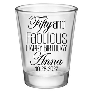 50th Birthday Favors Custom Shot Glasses for Birthday Party Gift Bags 50th Birthday Party Decorations 50 and Fabulous Birthday Shot Glasses