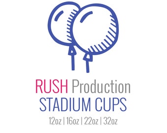 Rush Production Upgrade for Stadium Cups Add-On 12oz | 16oz | 22oz | 32oz
