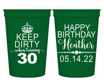 Dirty Thirty Birthday Party Gifts for Guests Personalized Cups Keep Dirty 30th Birthday Favors Custom Party Cups 30th Birthday Decoration
