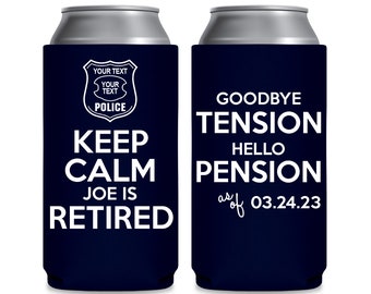 SLIM Can Cooler Police Officer Retirement Party Favor Foam Collapsible Beverage Insulator | Keep Calm Goodbye Tension Hello Pension