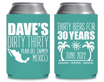 Dirty Thirty Birthday Party Gifts for Guests Personalized Can Coolers Dirty 30th Birthday Favors Beer Can Holders 30th Birthday Decoration