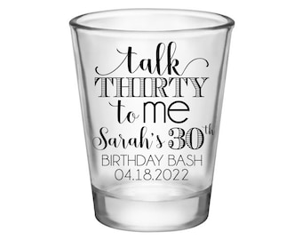 Dirty 30 Birthday Favors Custom Shot Glasses Dirty Thirty Birthday Shot Glasses 30th Birthday Gifts Talk Thirty To Me Birthday Decorations