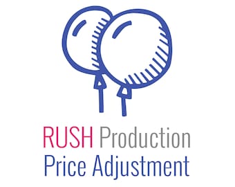 Rush Production Price Adjustment