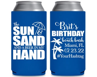 Beach Birthday Party Favors Slim Can Coolers for Birthday Gift Bags for Guest Any Age Beer Holder The Sun & The Sand Birthday Decorations