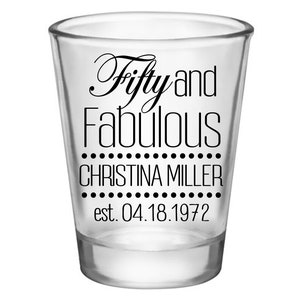 50th Birthday Favors Custom Shot Glasses for Birthday Party Gift Bags 50th Birthday Party Decorations 50 and Fabulous Birthday Shot Glasses