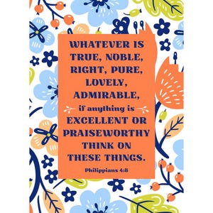 Philippians 4:8 Bible Verse Digital Download, Printable Scripture Art, Floral, Faith Quote Decor, Christian Wall Art, Whatever is True