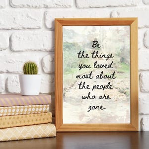Inspirational Memorial Wall Art, Watercolor Print, Landscape Mountain Trees, Office Wall Art, Funeral, Remembrance Gift, Be the Things Quote