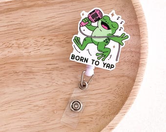 Frog Born To Yap Badge Reel PR34 | Nurse Badge Reel Funny Badge Reel Medical ID Badge Holder Teacher Badge Reel Badge Reel Doctor OT Badge