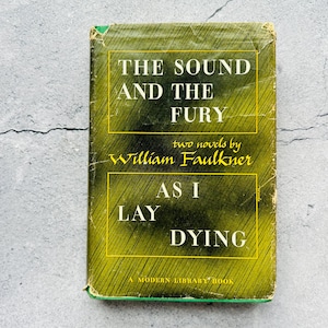 The Sound And The Fury + As I Lay Dying Two Novels by William Faulkner HC Book