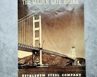 The Golden Gate Bridge Paperback Booklet by Bethlehem Steel Company 1937