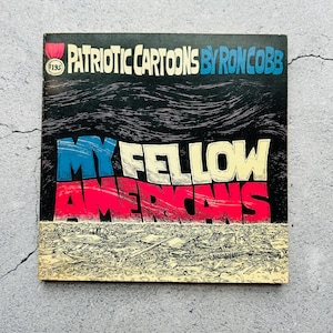 My Fellow Americans Patriotic Cartoons Paperback Book by Ron Cobb 1970