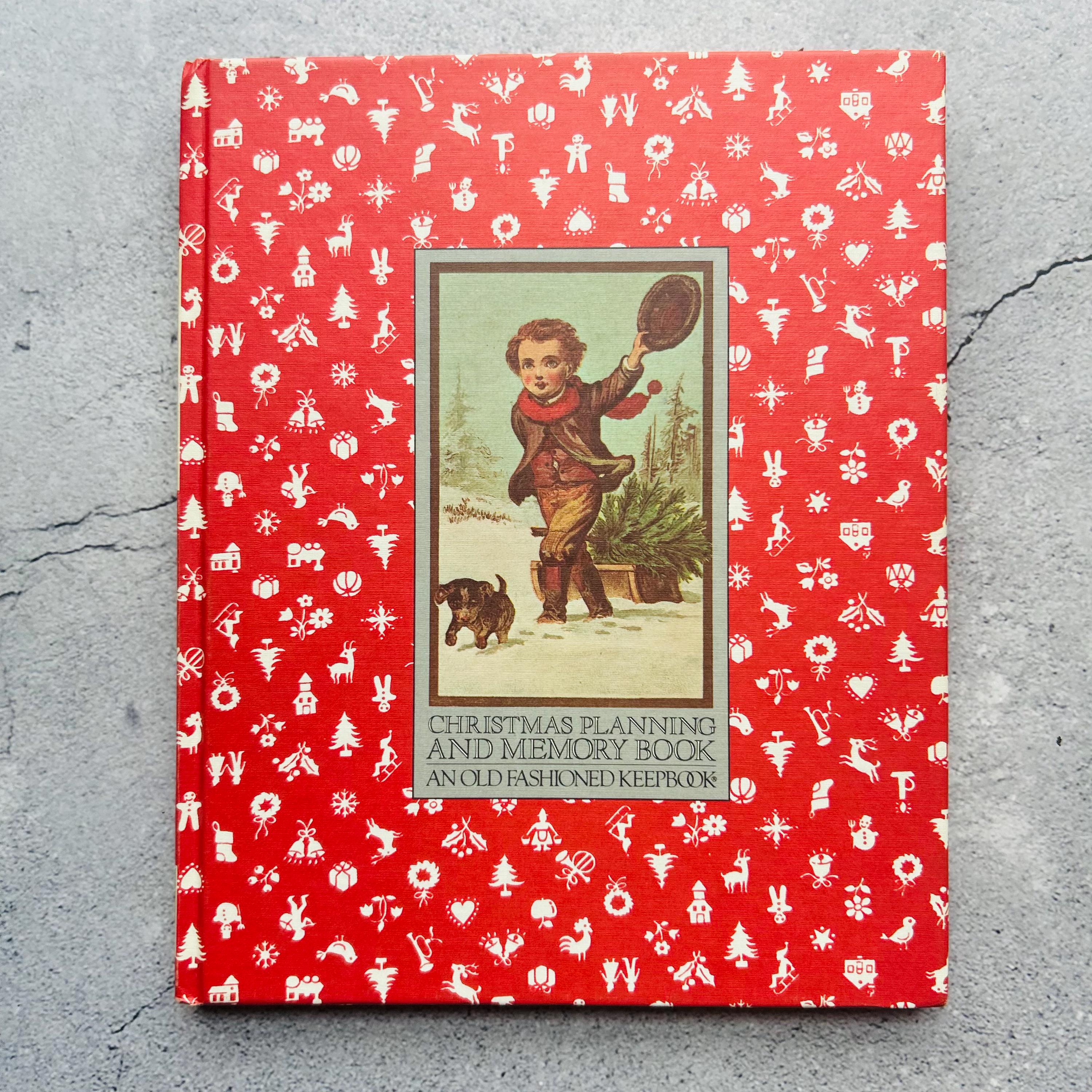 Christmas Planning and Memory Book an Old Fashioned Keepbook 1981