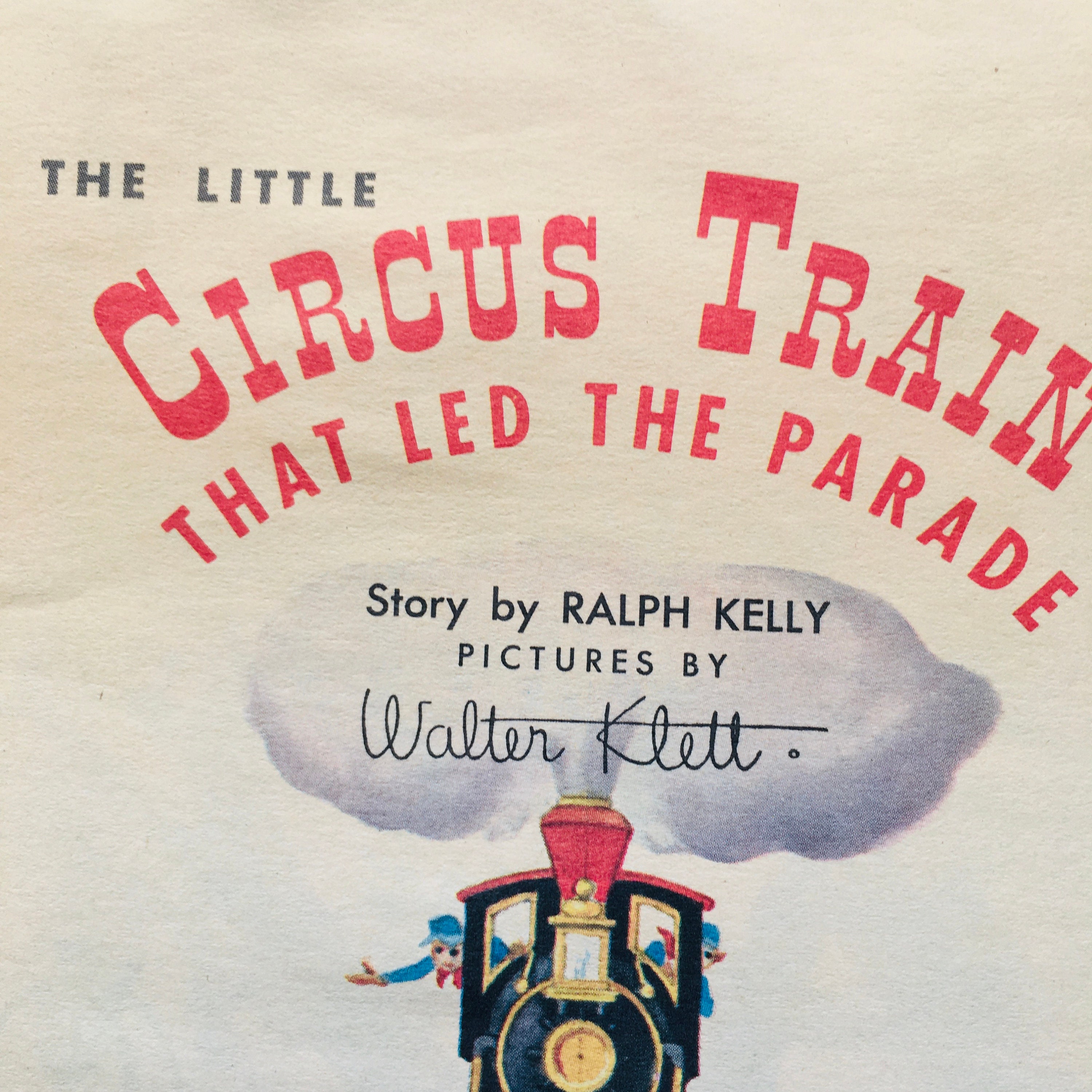 The Little Circus Train That Led the Parade Paperback Book by Ralph Kelly  1955 - Etsy, image size:3000x3000