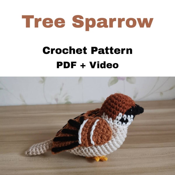 Eurasian Tree Sparrow,crochet pattern with video,amigurumi pattern,PDF file