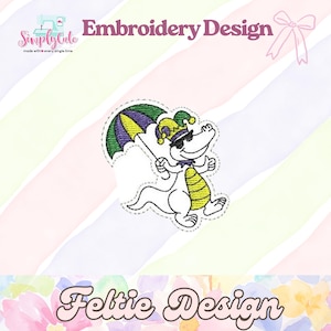 May include: An embroidery design featuring a cartoon alligator wearing sunglasses and a jester hat, holding an umbrella. The design includes the text "Embroidery Design" and "Feltie Design" with a watercolor background.