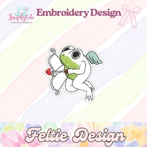 May include: An embroidered design featuring a white frog with green accents, wings, and a bow and arrow. The frog is in a cupid pose, with the text "Embroidery Design" above and "Feltie Design" below.