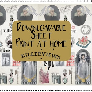 May include: A downloadable sheet with gothic-themed illustrations. The design includes portraits, architectural drawings, and the text "DOWNLOADABLE SHEET PRINT AT HOME KILLERVIEWS". The artwork is in black, white, and gold.
