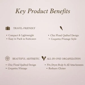 May include: A beige graphic with the text "Key Product Benefits". The text is accompanied by icons and bullet points describing the product's features: travel-friendly, compact, lightweight, chic floral quilted design, and coquette/vintage style.