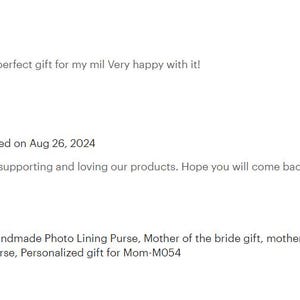 May include: A handmade photo lining purse with a floral design. The purse is described as a mother of the bride gift, a mother of the groom gift, and a bridal clutch. The product is a personalized gift for Mom-M054.