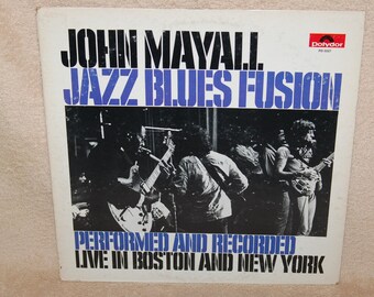 John Mayall Jazz Blues Fusion LP Record