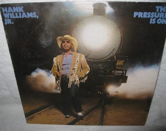 Hank Williams JR. The Pressure Is On LP Record