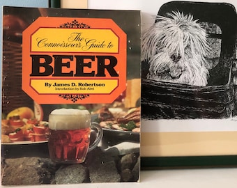 Vintage First Edition: The Connoisseur&#39;s Guide to Beer by James D. Robertson 1982 Beeriana