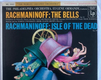 Rachmaninoff The Bells (Op. 35), Isle of the Dead (Op. 29) Eugene Ormandy Conducts The Philadelphia Orchestra Columbia 1955 Vintage Record