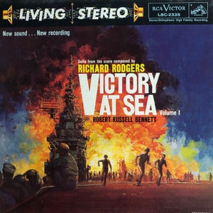 Victory at Sea, Volume I Composed by Richard Rodgers Arranged and Conducted by Robert Russell Bennett RCA Victor 1959 Vintage Vinyl Record