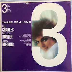 Ray Charles Ivory Joe Hunter Jimmy Rushing Three of a Kind 3 Top Stars of Blues Singing Design c. 1963 Vintage Vinyl Record Album