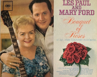 Les Paul and Mary Ford Bouquet of Roses 12 All-Time Country Favorites Columbia CS8621 1962 Vintage Vinyl Record Album