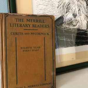Vintage Book: The Merrill Literary Readers Eighth Year First Half Curtis and McCormick 1928