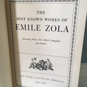 Vintage Book The Best Known Works of Emile Zola Including Nana, The Miller&#39;s Daughter, and Nantas Book League of America 1941